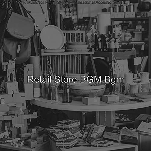 Amazon MusicでRetail Store BGM BgmのMusic for Retail Stores Sensational