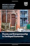 Poverty and Entrepreneurship in Developed Economies