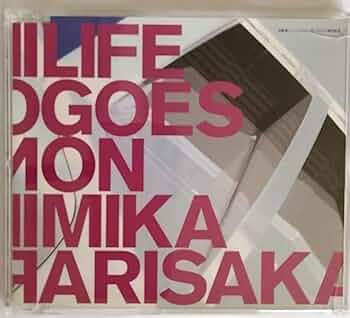 邦楽 LIFE GOES ON Arisaka, Mika - Life Goes on - Amazon.com Music
