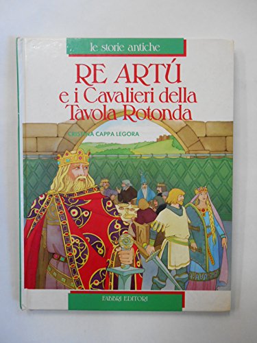 Re Artù e i cavalieri della tavola rotond