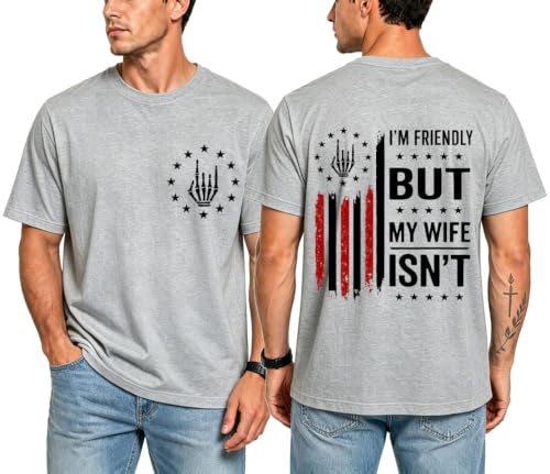 Im Friendly But My Wife Isnt Shirt My Husbands Wife T-Shirts for Women Men