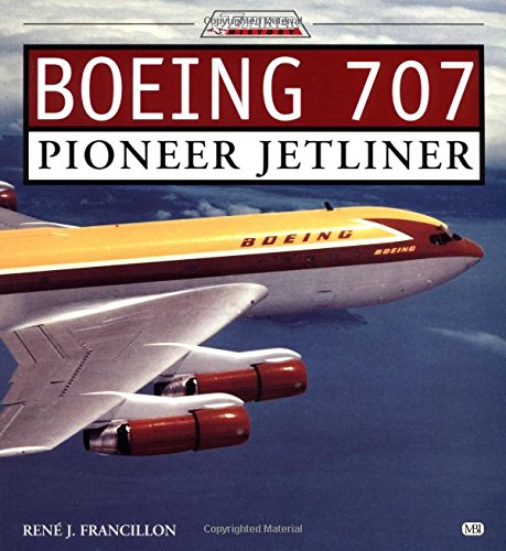 Boeing 707: Pioneer Jetliner