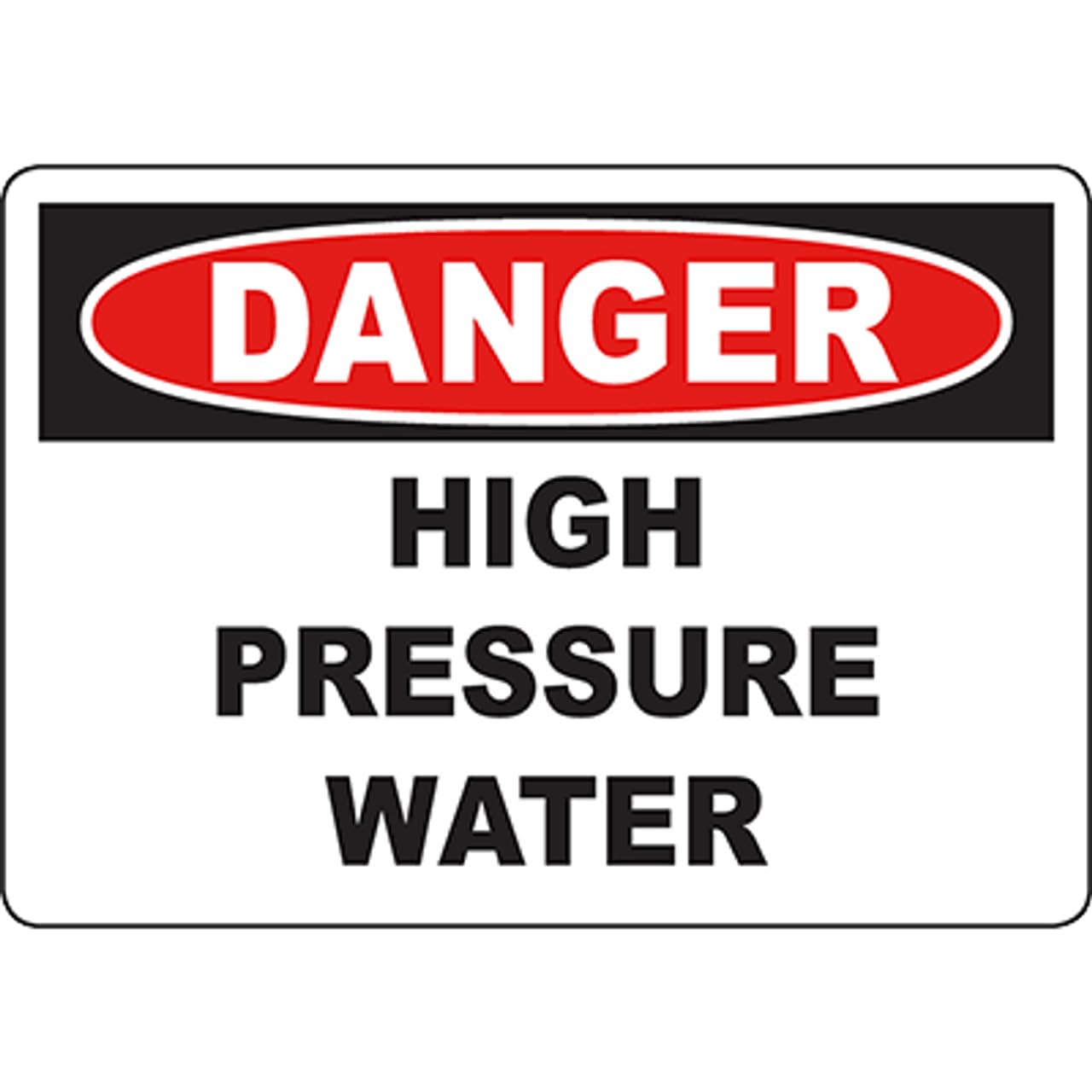 High Pressure Water Operation Site Hazard Warning Safety Sign 12x8 Inch