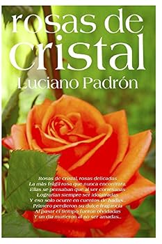 Paperback Rosas de Cristal: Poesías que no te deberías perder [Spanish] Book