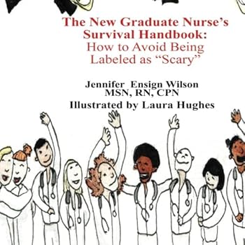 Paperback The New Graduate Nurse's Survival Handbook Book