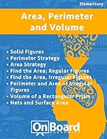 Area, Perimeter and Volume: Solid Figures, Perimeter Strategy, Area Strategy, Find the Area: Regular Figures, Find the Area: Irregular Figures, Perimeter & Area of Irregular Figures, Volume of a Recta 1630960896 Book Cover