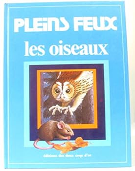 Board book Pleins feux les oiseaux [French] Book