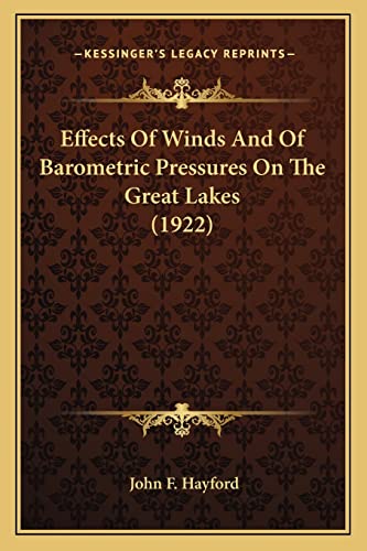 Effects Of Winds And Of Barometric Pressures On The Great Lakes (1922)