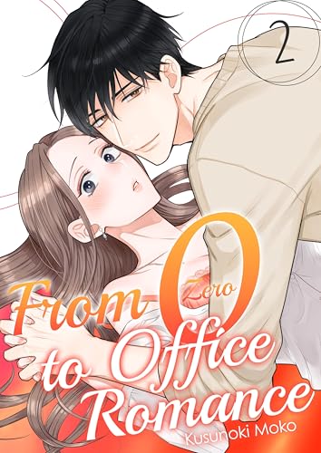 # 2 (From Zero to Office Romance -Volume Edition)