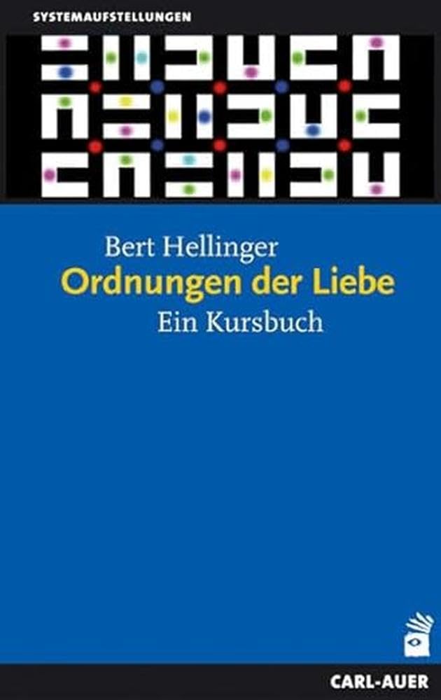 Ordnungen der Liebe: Ein Kursbuch