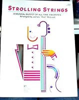Strolling Strings: A Musical Buffet Of All Time Favorites 0849769132 Book Cover
