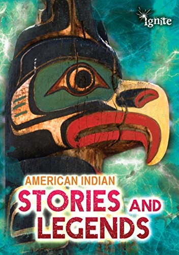 American Indian Stories and Legends (All About Myths)