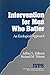 Intervention for Men Who Batter: An Ecological Approach (Interpersonal Violence: The Practice Series)