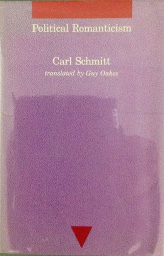 Political Romanticism (Studies in Contemporary German Social Thought)