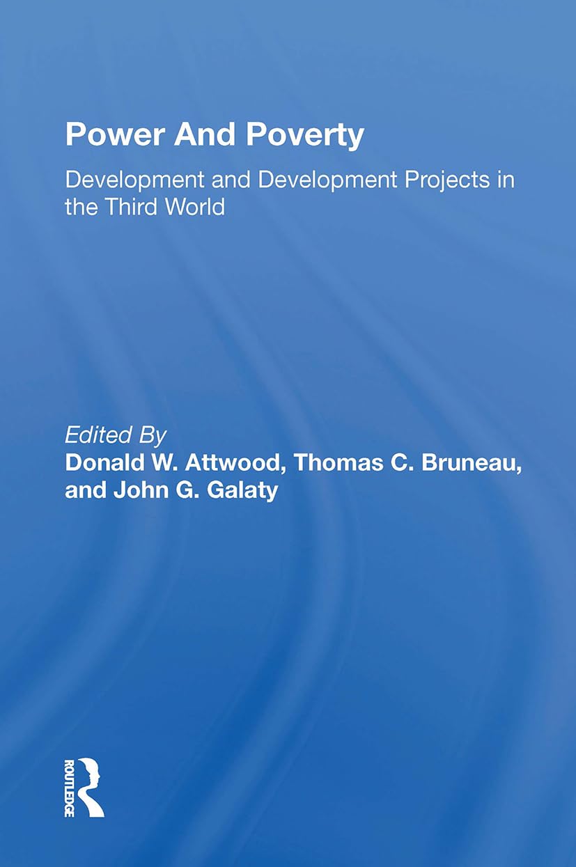 Power And Poverty: Development And Development Projects In The Third World