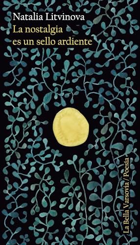 La nostalgia es un sello ardiente (La Bella Varsovia)