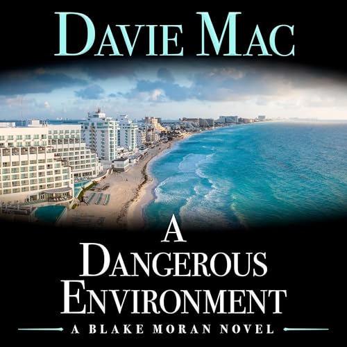A Dangerous Environment by Davie Mac episode artwork