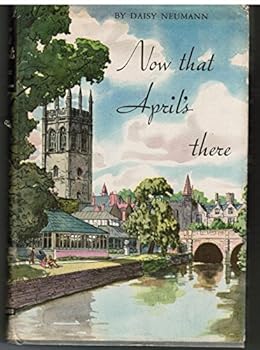 Hardcover Now That April's There By Daisy Newman Book