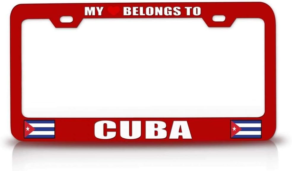 My Heart Belongs to Cuba Flag Metal Car SUV Truck License Plate Frame Red l32