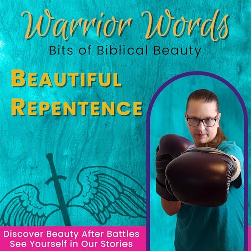 145. Beautiful Repentance (BoBB)