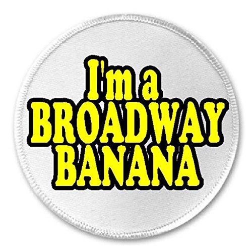 I'm A Broadway Banana- 3