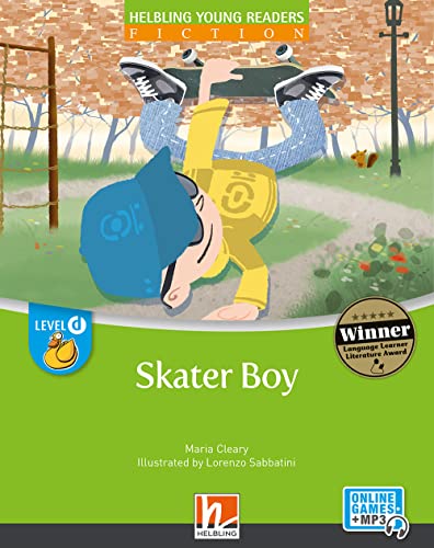 Young Reader, Level d, Fiction / Skater Boy + e-zone: Helbling Young Readers Classics, Level d/4. Lernjahr
