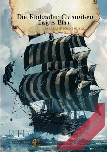 Die Klabauter Chroniken | Fantasy-Spielbuch: Dein Fantasy-Abenteuer in einer Welt der Piraten | Du entscheidest mit deinem Charakter | Für Abenteurer, Spielefans, Larp- & Fantasy-Liebhaber