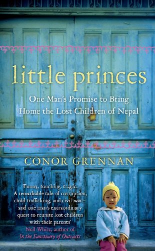 Little Princes: One Man's Promise to Bring Home... 0007354169 Book Cover