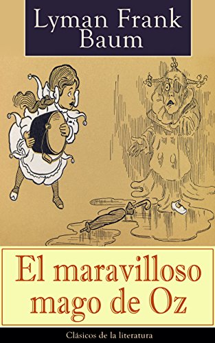 El maravilloso mago de Oz: Clásicos de la literatura (Spanish Edition)