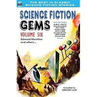 Science Fiction Gems, Volume Six, Edmond Hamilton and Others