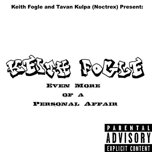Amazon.com: Even More of a Personal Affair [Explicit] : Keith Fogle ...