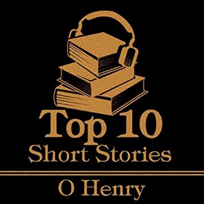 The Top 10 Short Stories - O Henry