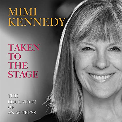 Taken to the Stage (By Mimi Kennedy) episode artwork