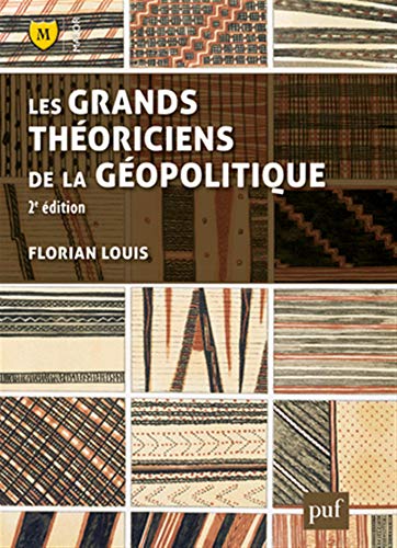 Les grands théoriciens de la géopolitique