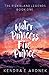 Water Princess, Fire Prince (The Rizkaland Legends) (Volume 1)