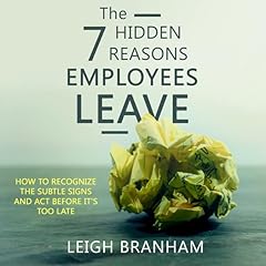 The 7 Hidden Reasons Employees Leave Audiolibro Por Leigh Branham arte de portada