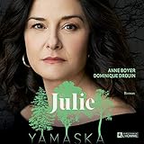 yamaska parc national  Julie - Yamaska (French Edition)