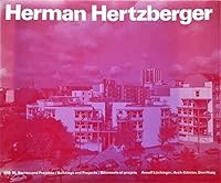 Herman Hertzberger: Bauten und Projekte, 1959-1986 = Buildings and projects 9071890015 Book Cover