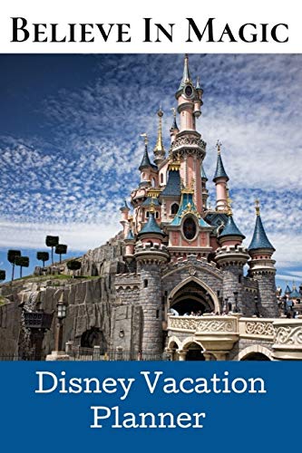 Preisvergleich Produktbild Believe In Magic.: ~ Disney Vacation Planner.