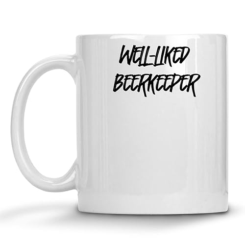 Coffee Mug Funny Beerkeeper Appreciation Present for Beerkeeper Well-like Beerkeeper 278393