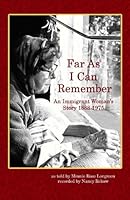 Far As I Can Remember: An Immigrant Woman's Story, 1888-1975 098245533X Book Cover