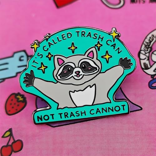 Image of Cute Raccoon Enamel Pin, inchIt's Called Trash Can Not Trash Cannot inchCartoon Animal Badge for Bags, Jackets, Hats