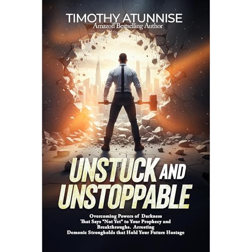 Unstuck and Unstoppable Audiolibro Por Timothy Atunnise arte de portada