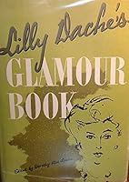 Lilly Dache's Glamour Book B000G7EMC4 Book Cover