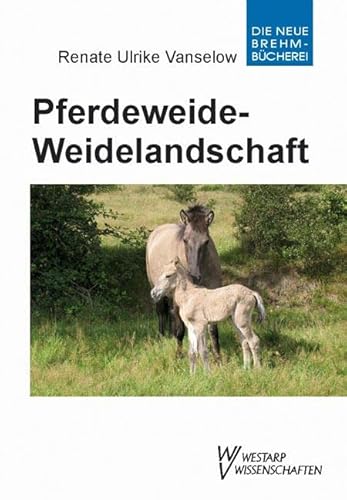 Pferdeweide-Weidelandschaft: Kulturgeschichtliche
