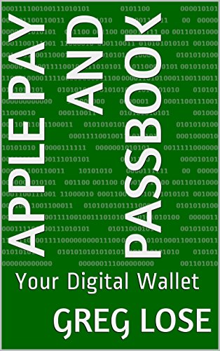 Apple Pay and Passbook: Your Digital Wallet