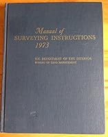 Manual of Instructions for the Survey of the Public Lands of the United States 1973 9999037089 Book Cover