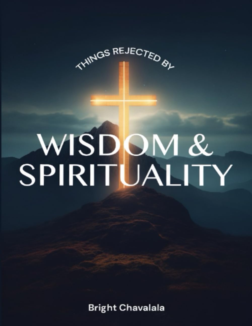 Things Rejected by Wisdom and Spirituality