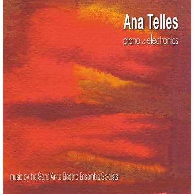 Ana Telles - Piano and Electronics