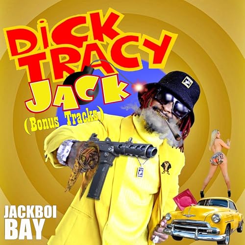 Dick Tracy Jack Bonus Tracks [Explicit]